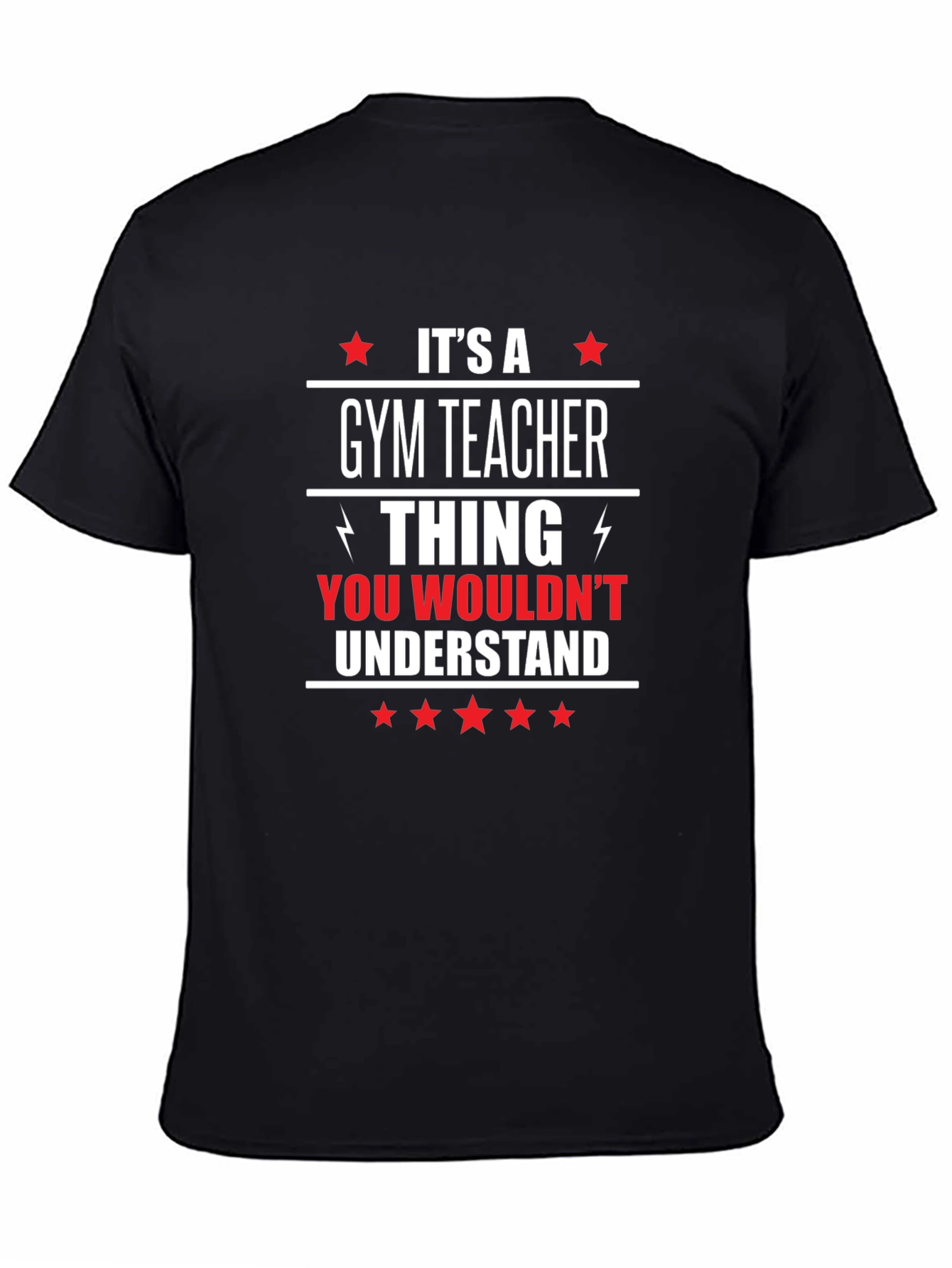 Gym Teacher Thing Graphic T-Shirt