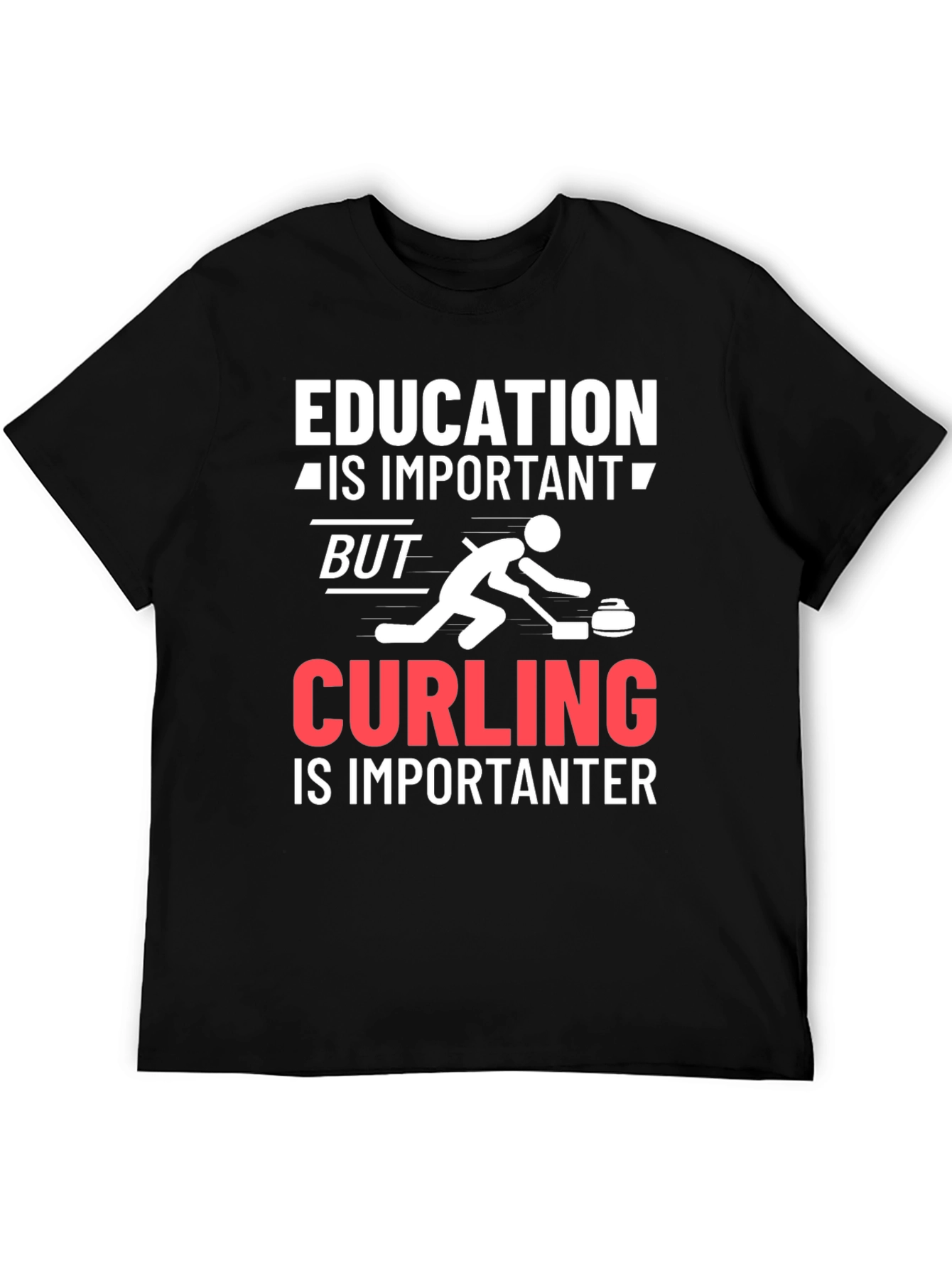 Education Important Curling Importanter T-Shirt