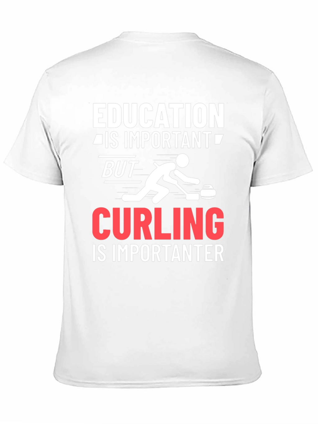 Education Important Curling Importanter T-Shirt