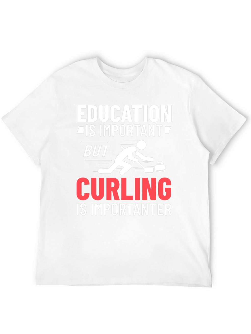 Education Important Curling Importanter T-Shirt