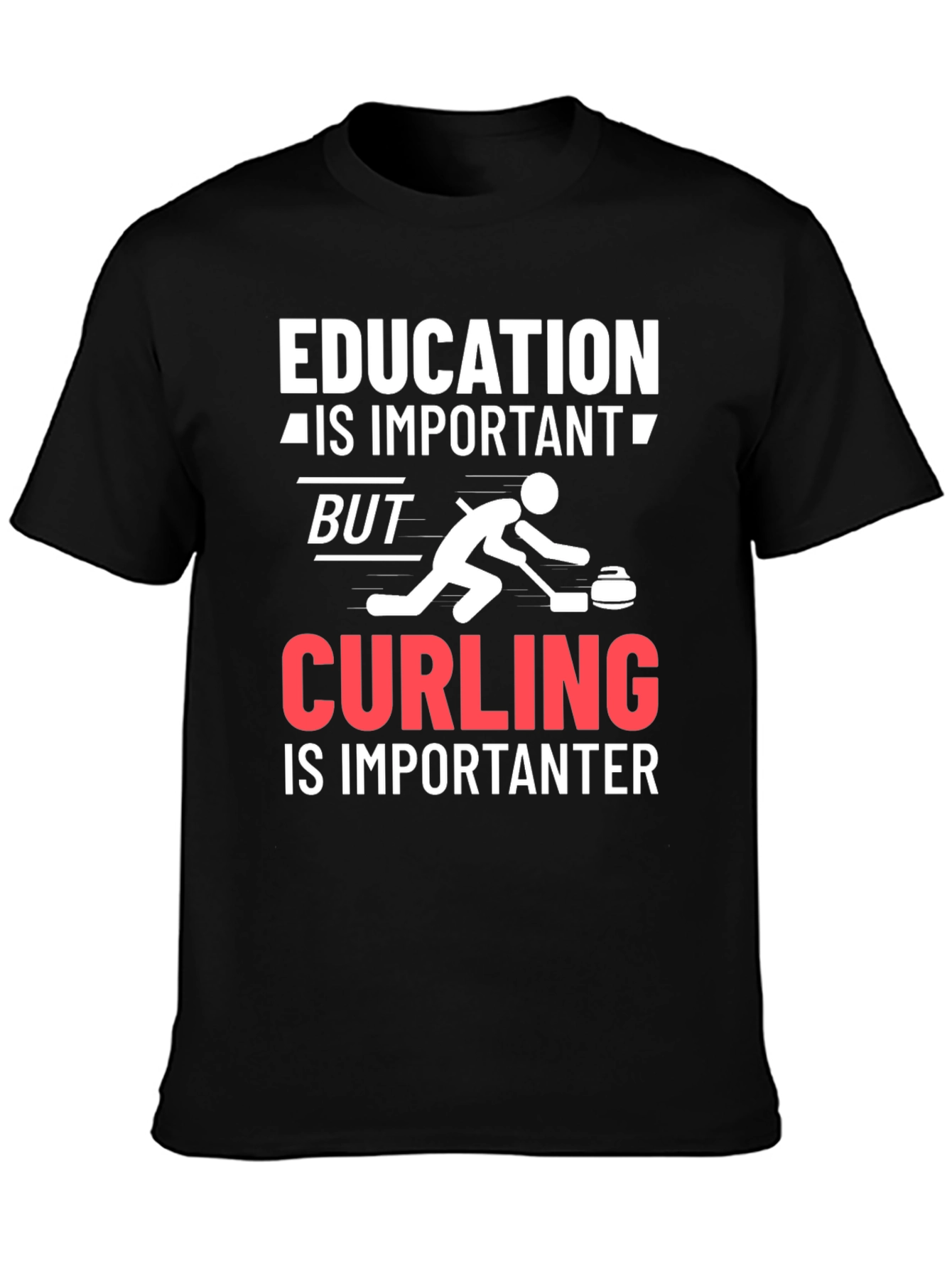 Education Important Curling Importanter T-Shirt