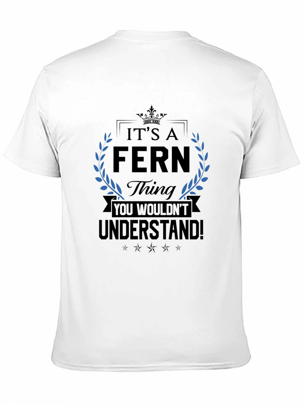 Its A Fern Thing T-Shirt