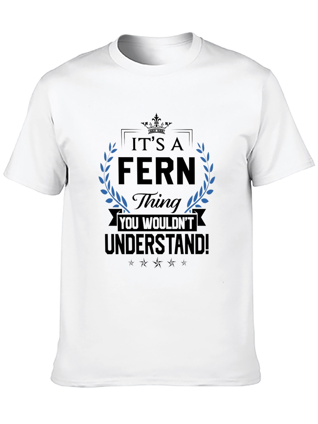 Its A Fern Thing T-Shirt