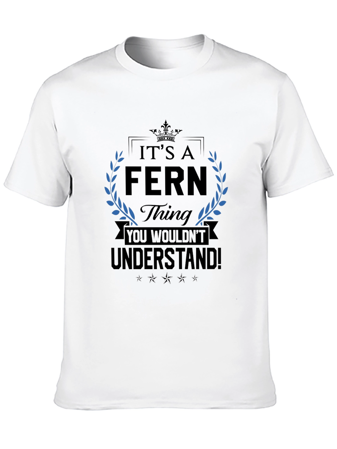 Its A Fern Thing T-Shirt