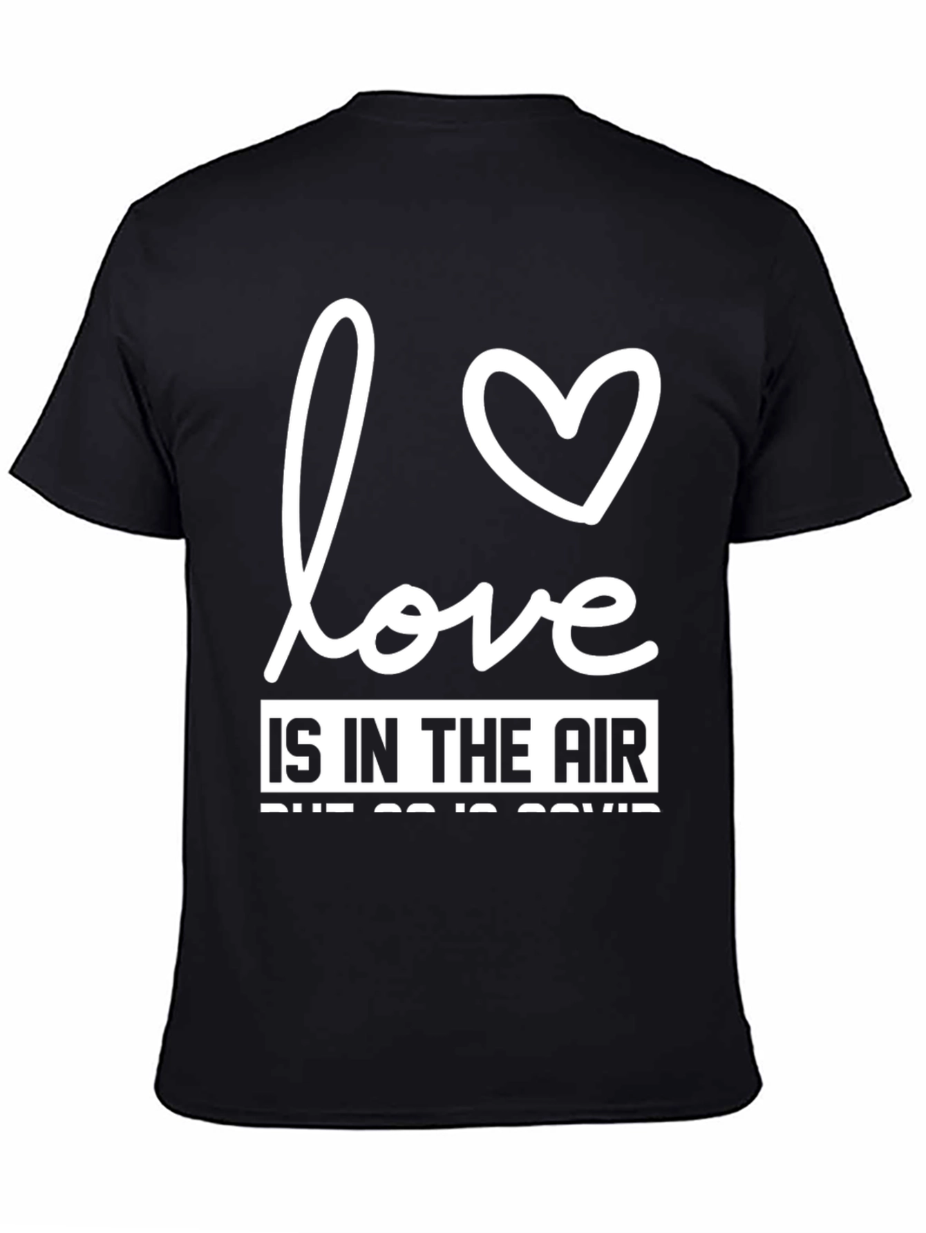 Love Is In The Air Funny Sarcastic T-Shirt