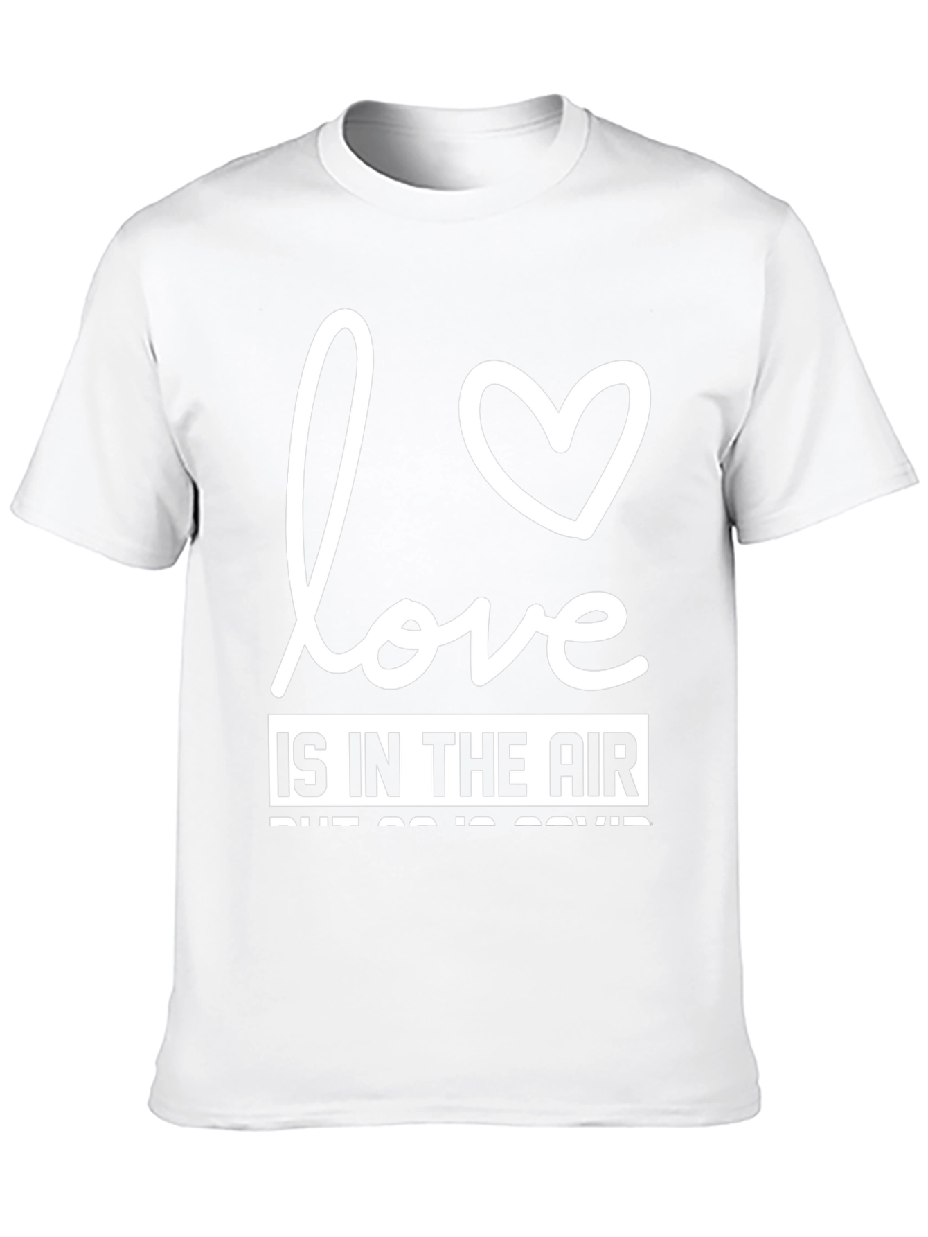 Love Is In The Air Funny Sarcastic T-Shirt
