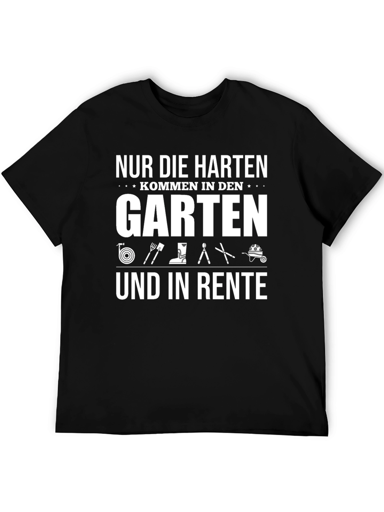 Nur Die Harten Garden T-Shirt - Gardening Humor