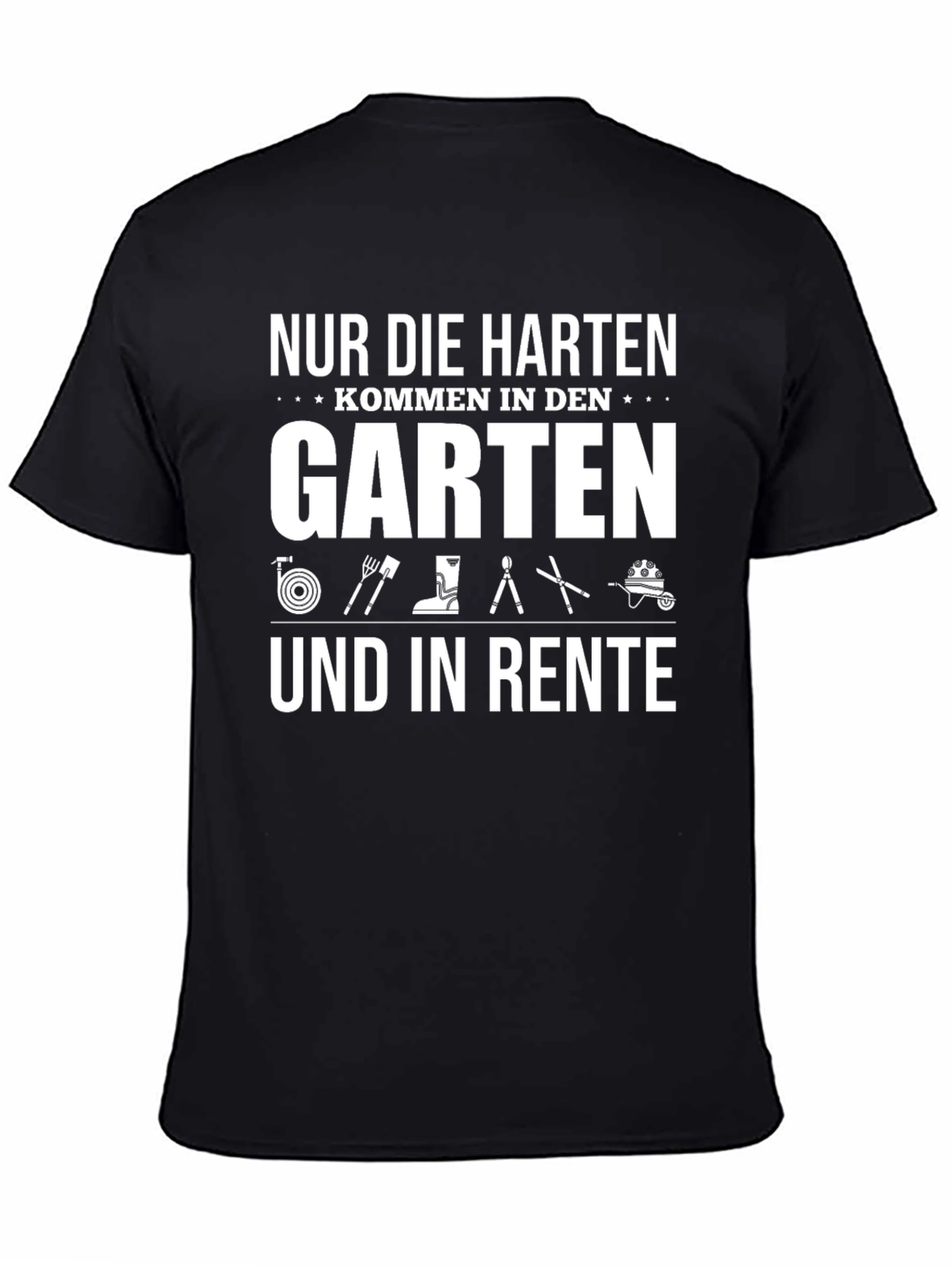 Nur Die Harten Garden T-Shirt - Gardening Humor