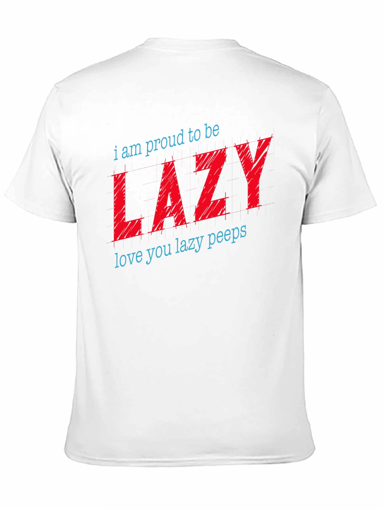 Proud to Be Lazy Graphic T-Shirt