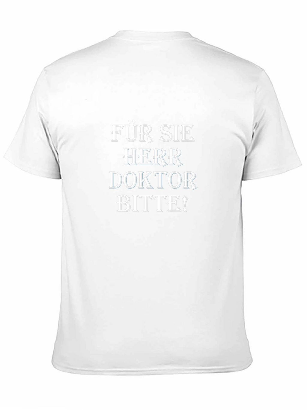 Für Sie Herr Doktor Bitte! Black T-Shirt