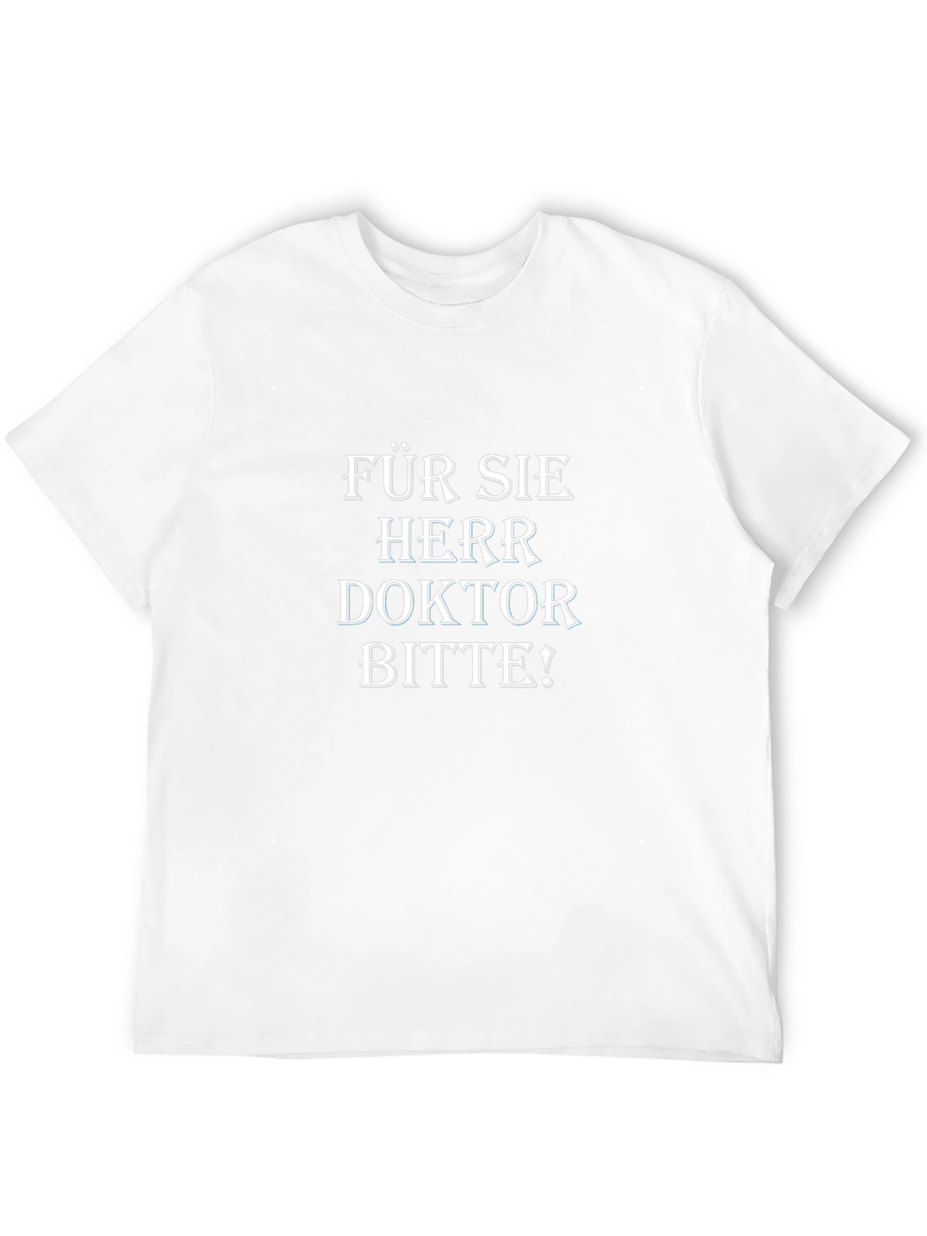 Für Sie Herr Doktor Bitte! Black T-Shirt