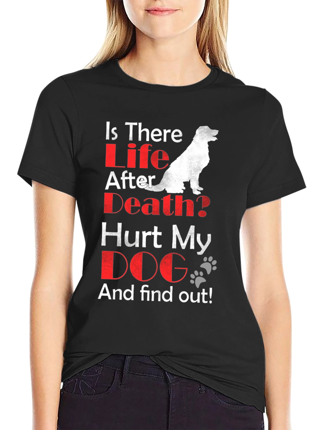Is There Life After Death? Dog Lover T-Shirt