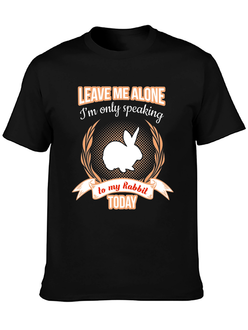Leave Me Alone Rabbit T-Shirt