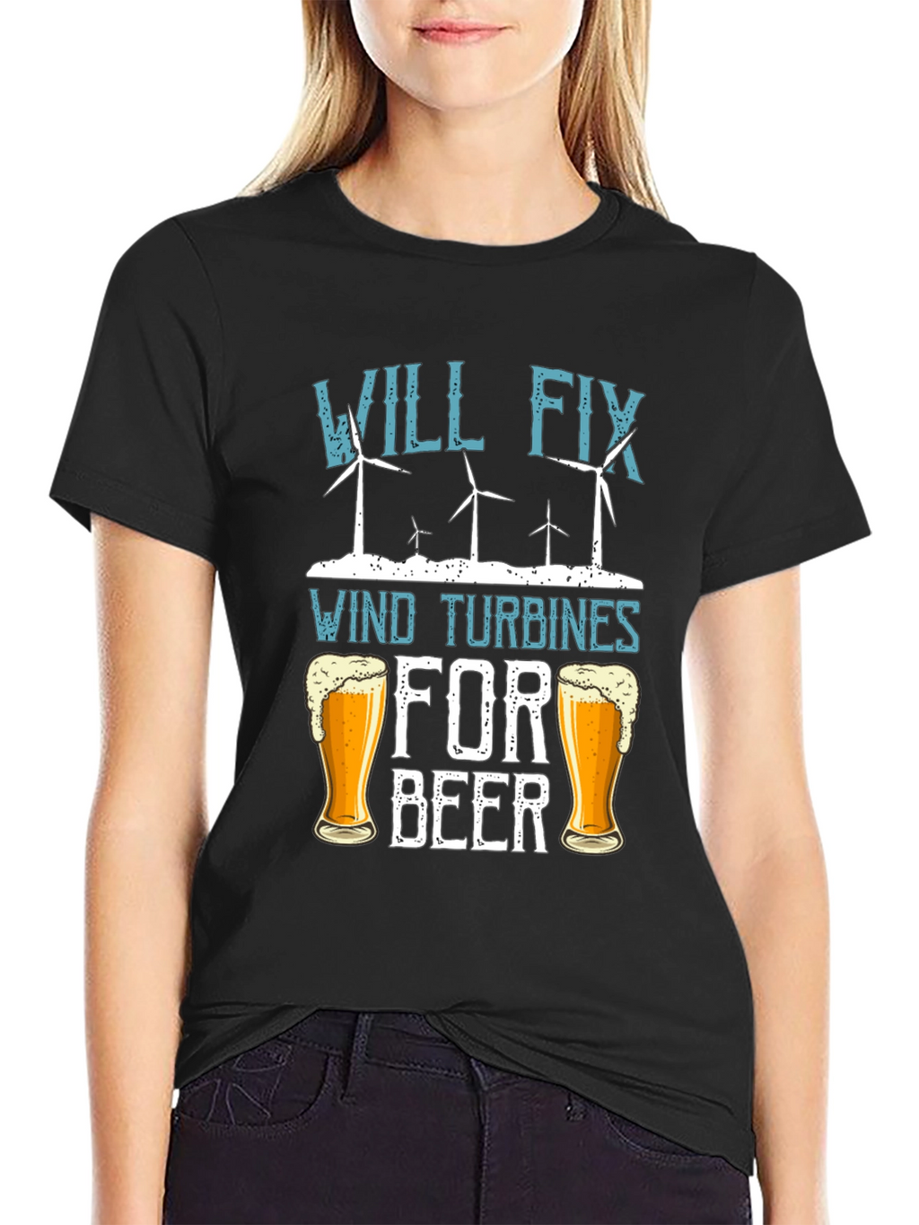Will Fix Wind Turbines For Beer T-Shirt