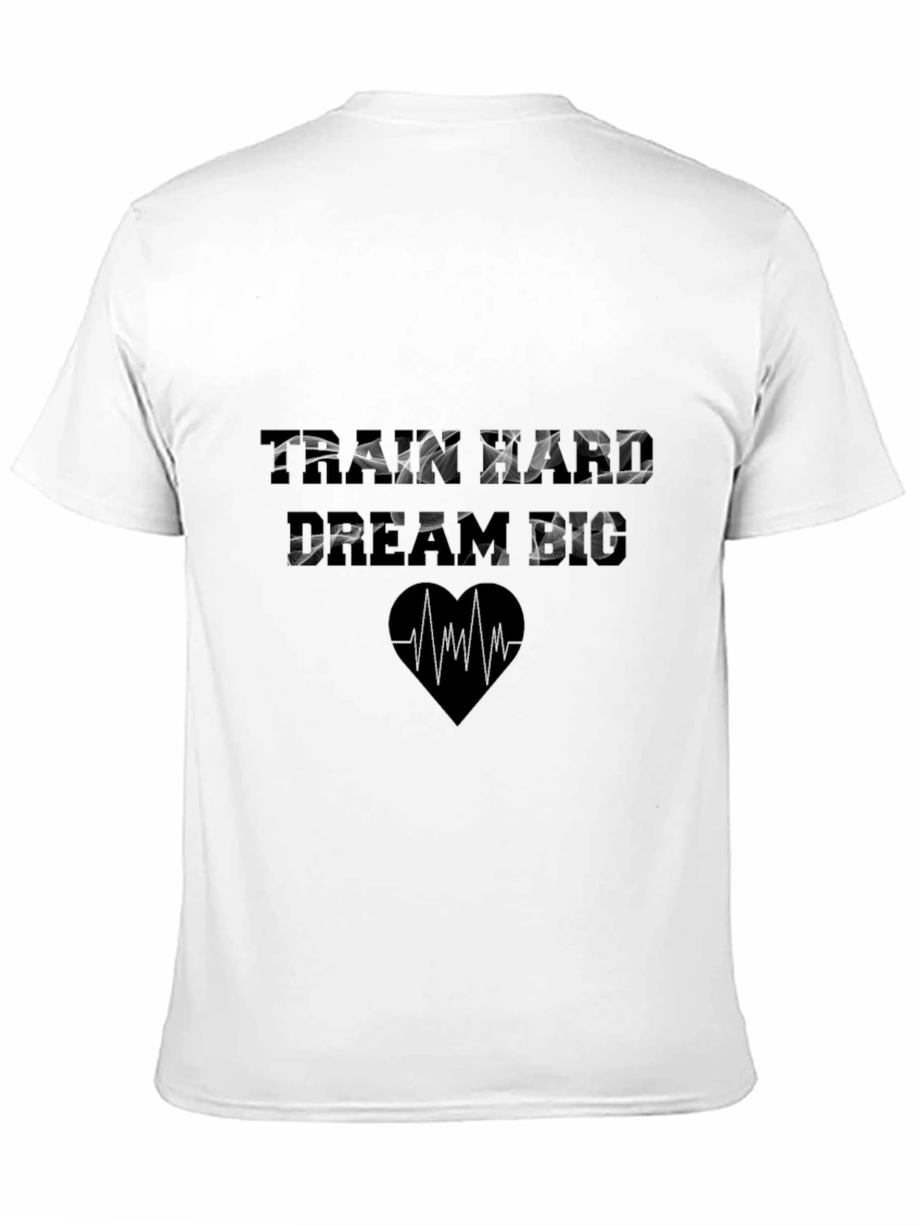 Train Hard Dream Big Graphic T-Shirt