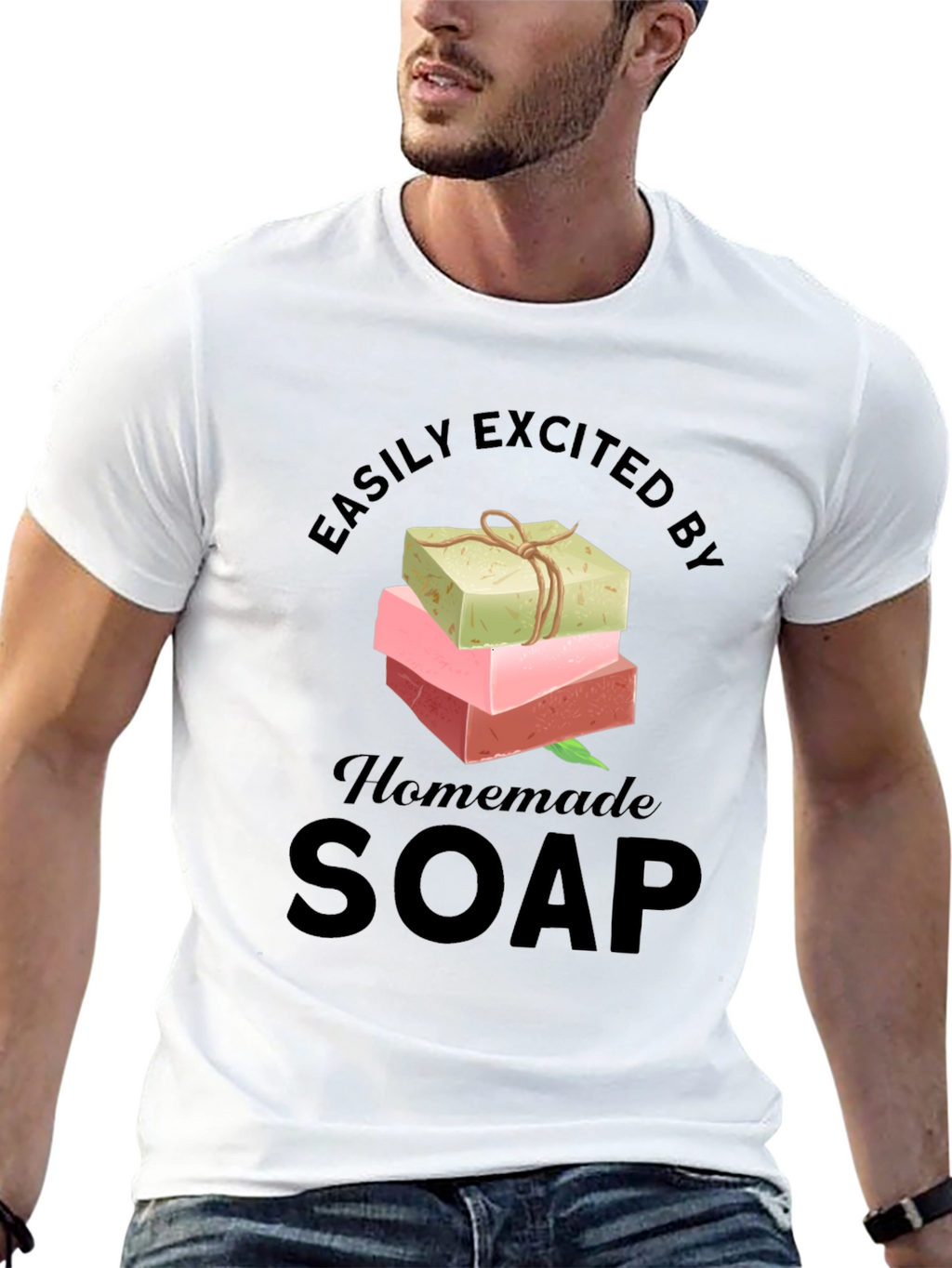 Easily Excited By Homemade Soap T-Shirt