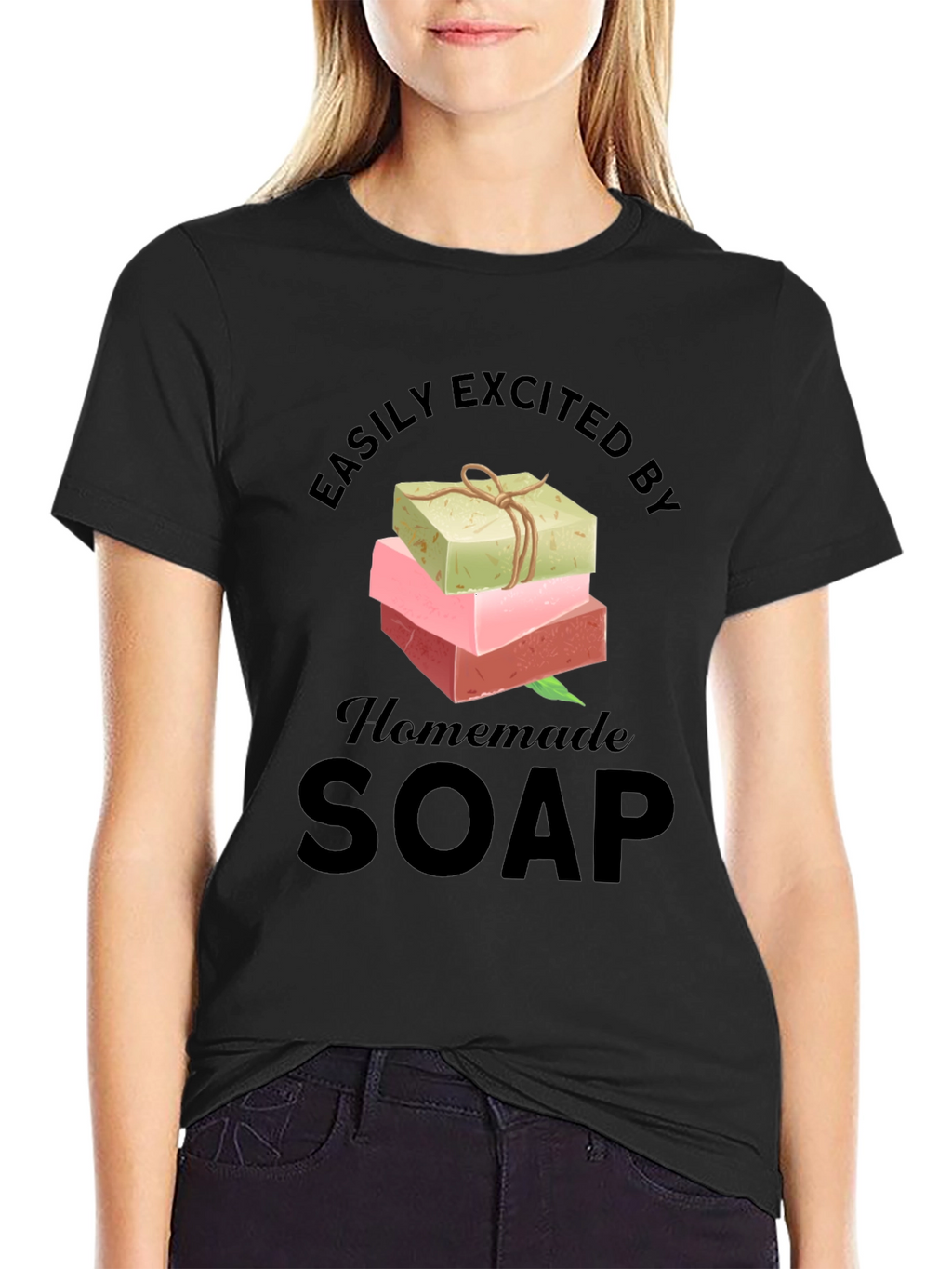 Easily Excited By Homemade Soap T-Shirt