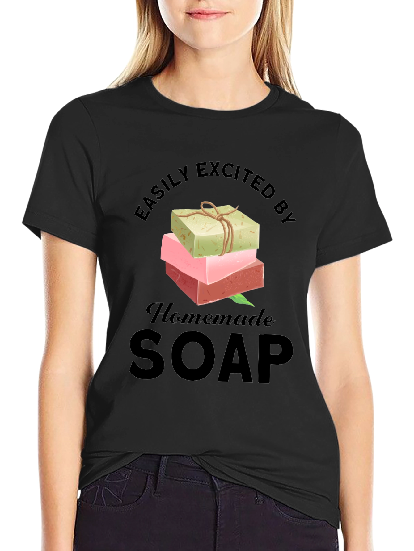 Easily Excited By Homemade Soap T-Shirt