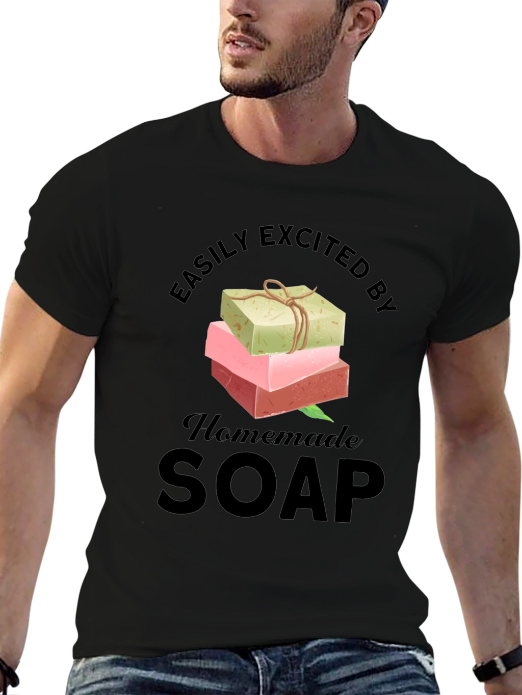 Easily Excited By Homemade Soap T-Shirt