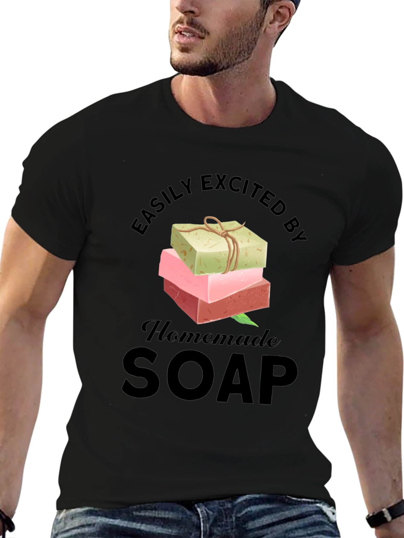 Easily Excited By Homemade Soap T-Shirt