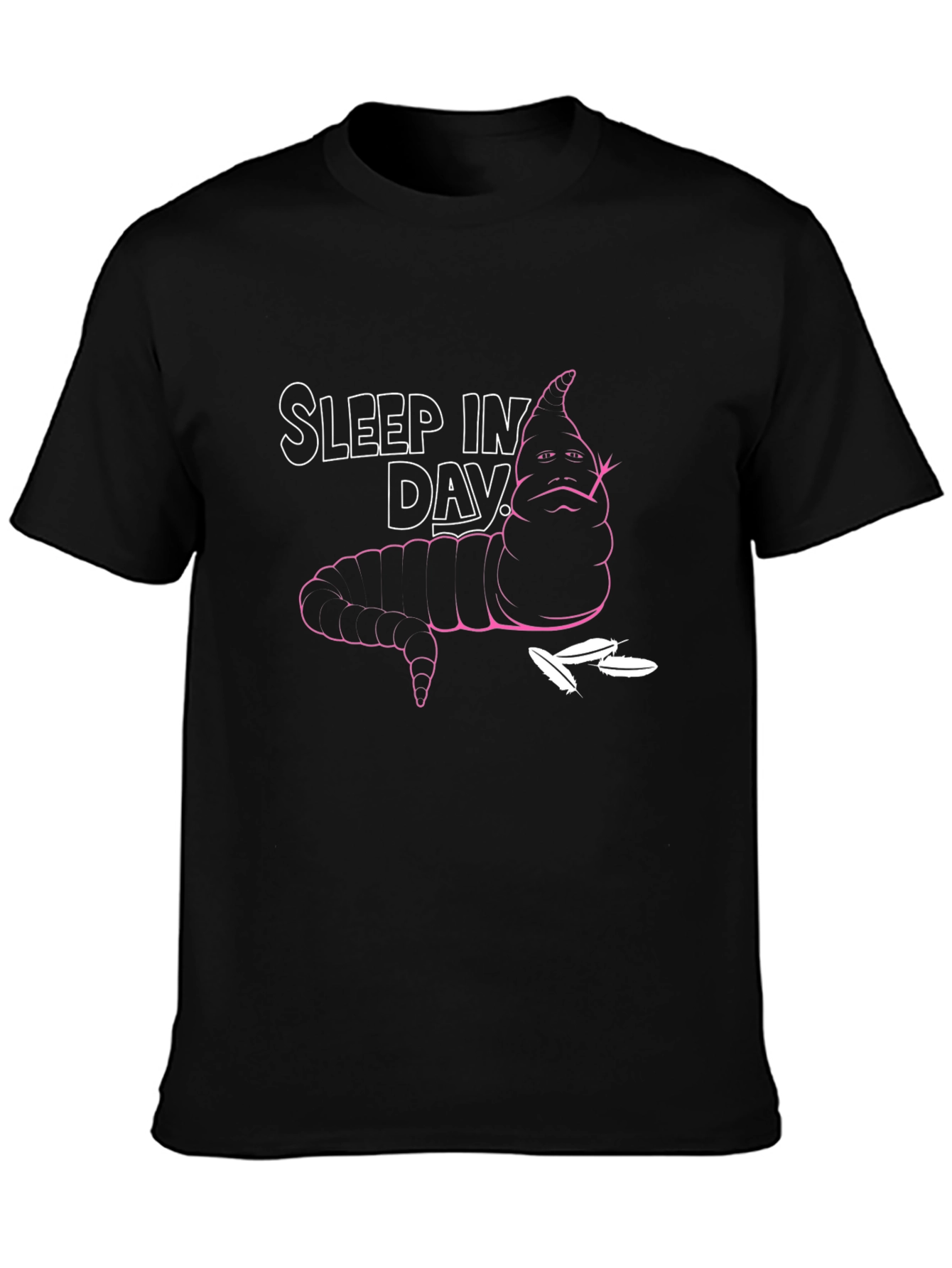 Sleep In Day T-Shirt