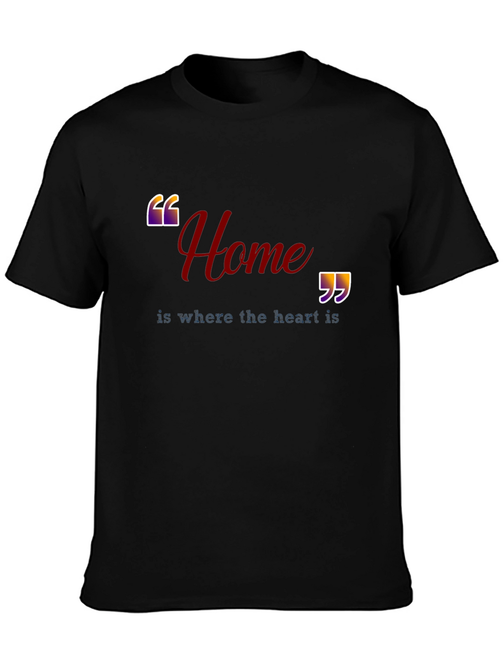 Home is Where the Heart Is Black T-Shirt