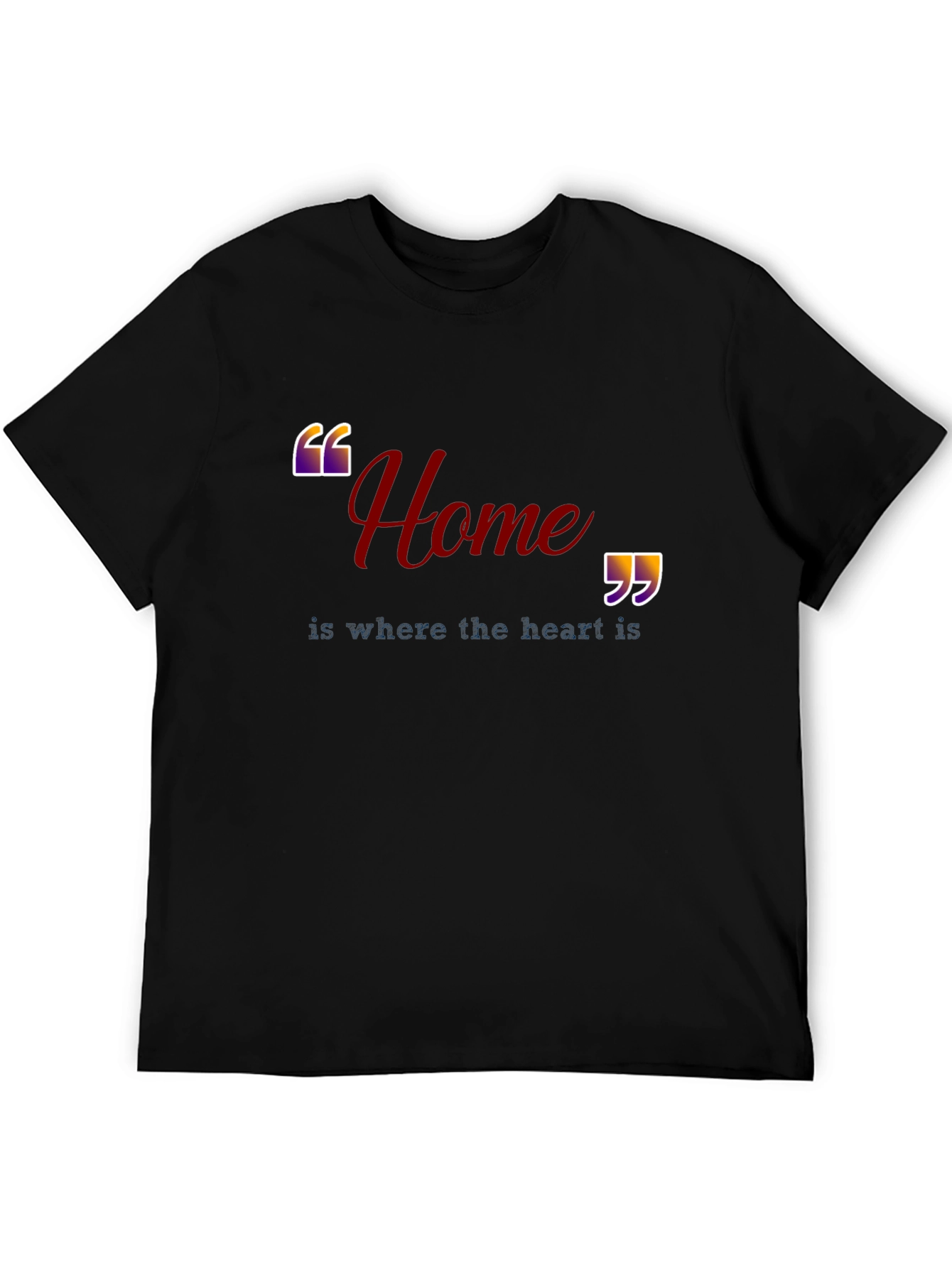 Home is Where the Heart Is Black T-Shirt