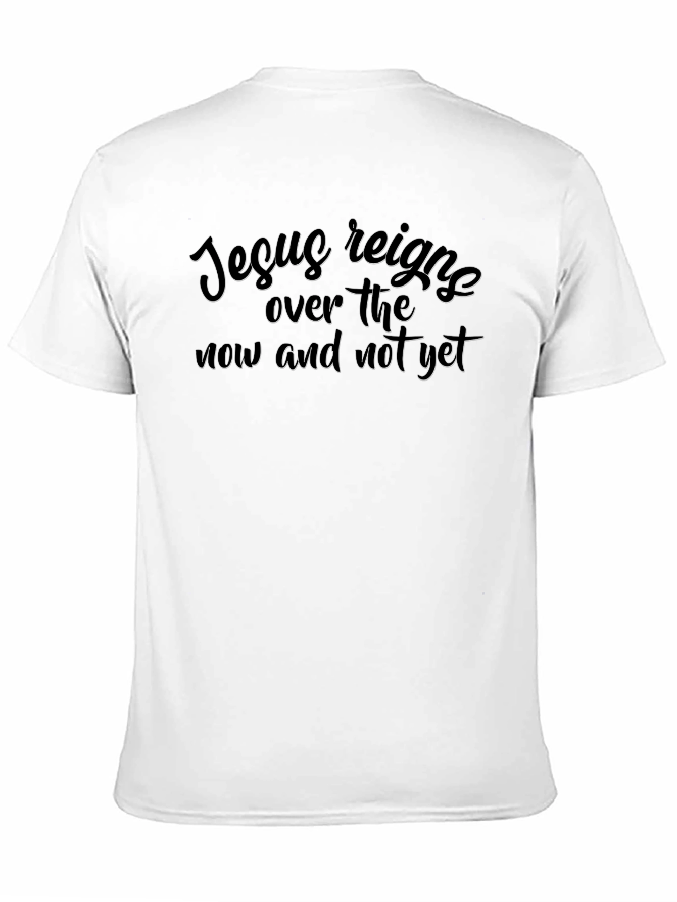 Jesus Reigns T-Shirt: Now and Not Yet