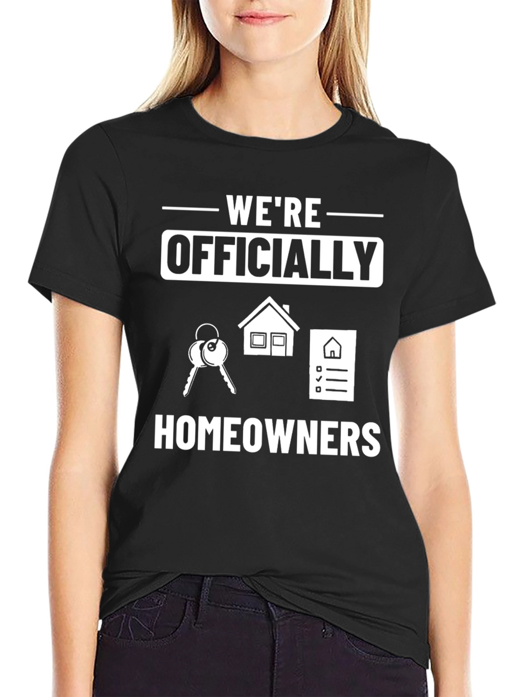 Were Officially Homeowners T-Shirt