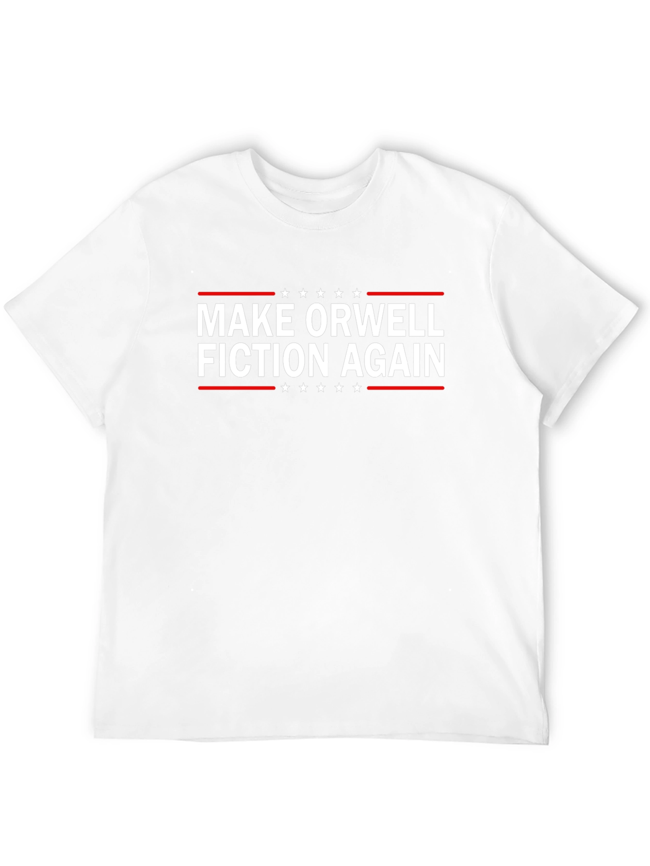 Make Orwell Fiction Again T-Shirt