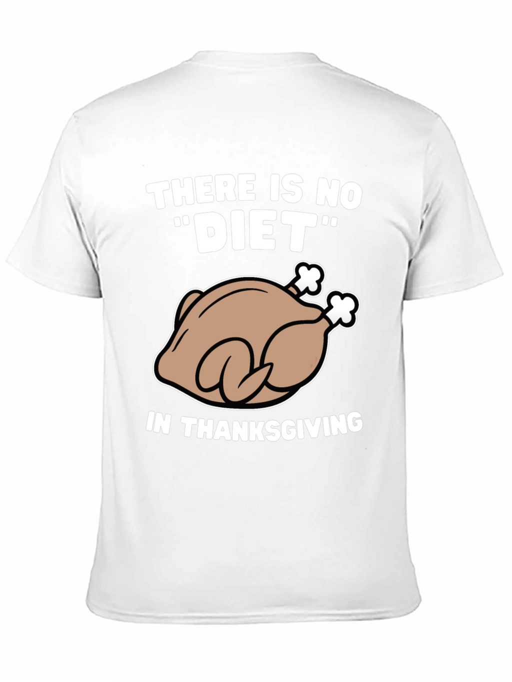 Thanksgiving Turkey Diet Humor T-Shirt