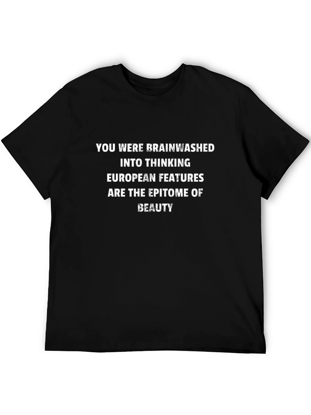 Brainwashed T-Shirt - European Features