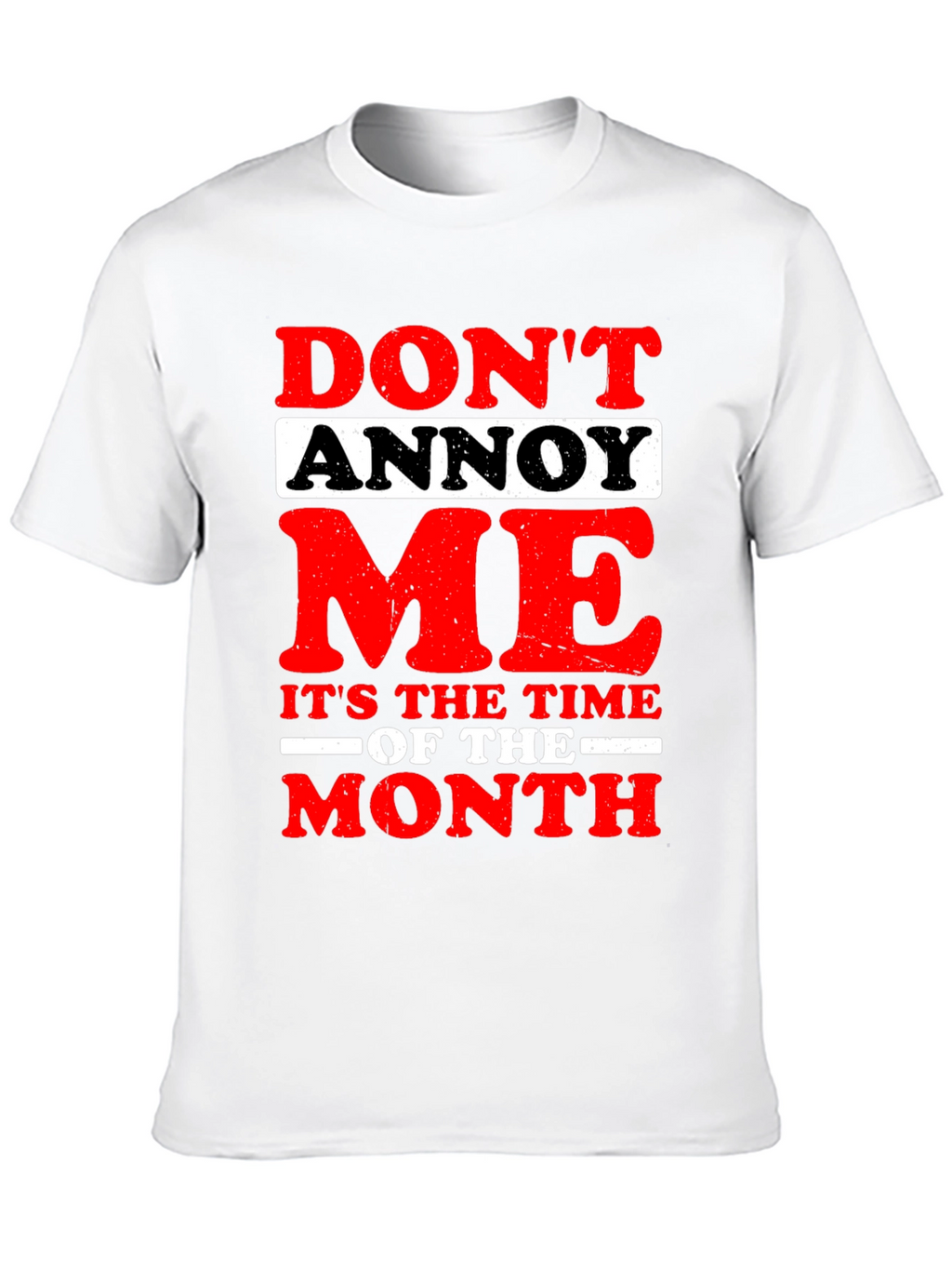Funny Dont Annoy Me Graphic T-Shirt