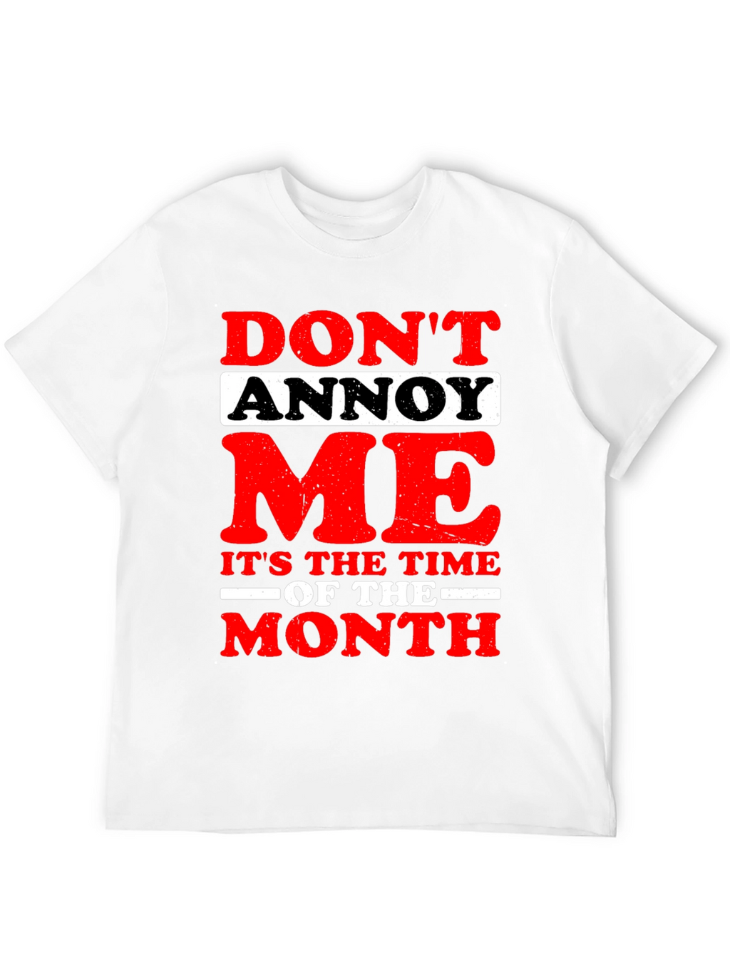 Funny Dont Annoy Me Graphic T-Shirt