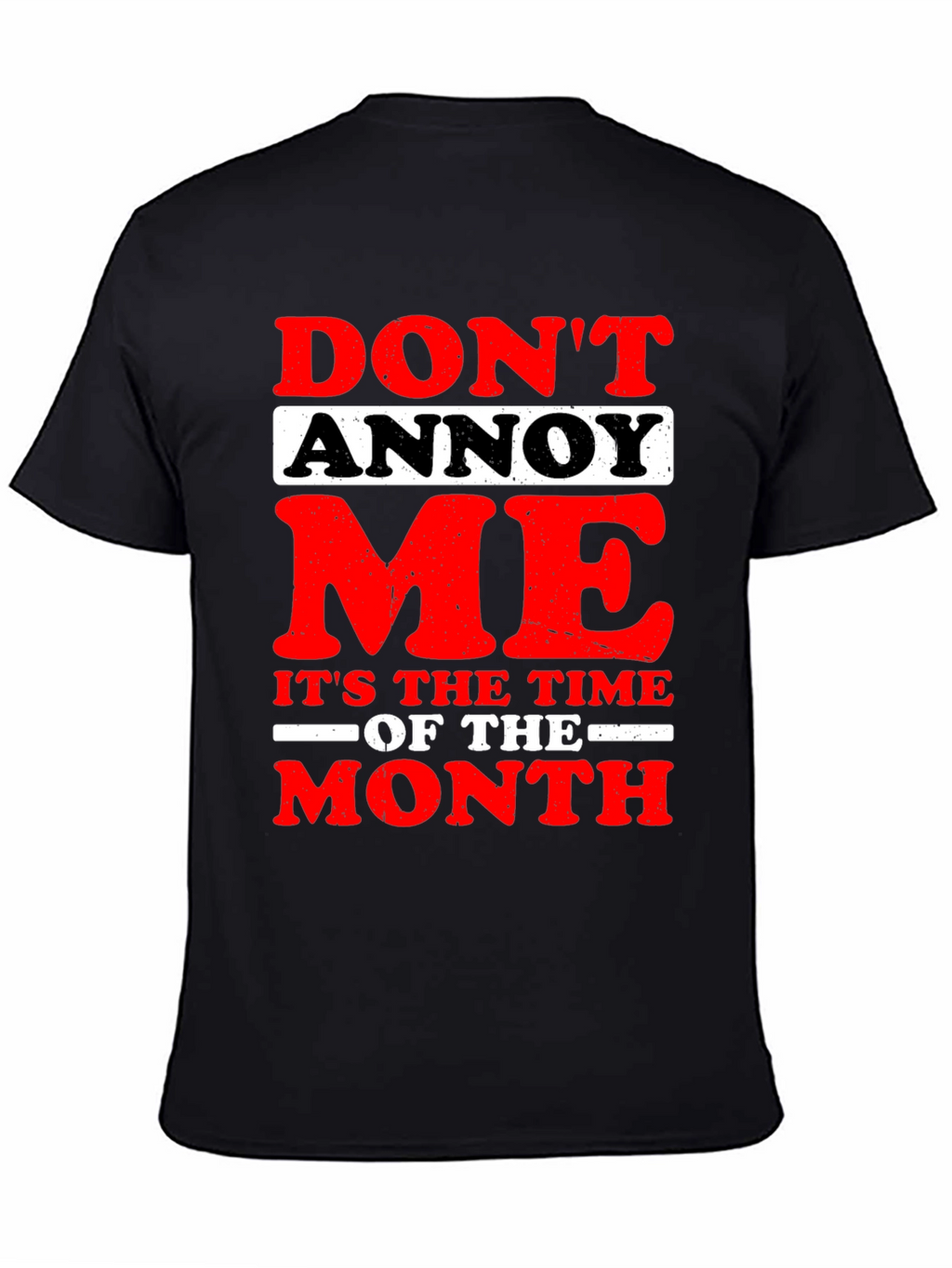 Funny Dont Annoy Me Graphic T-Shirt