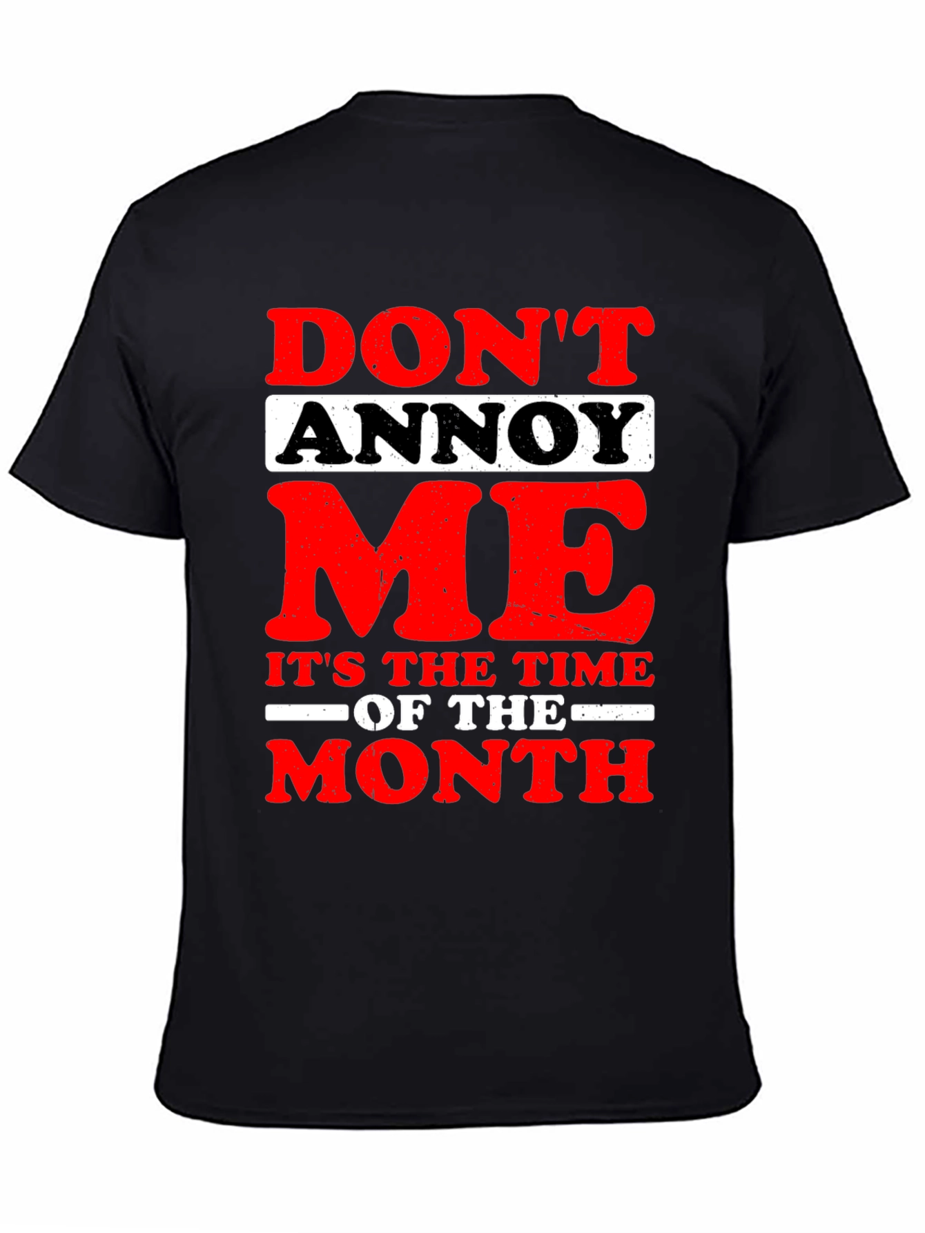 Funny Dont Annoy Me Graphic T-Shirt