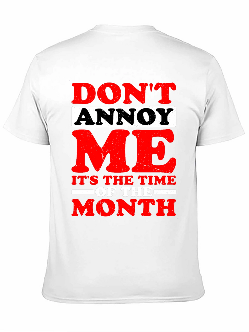Funny Dont Annoy Me Graphic T-Shirt