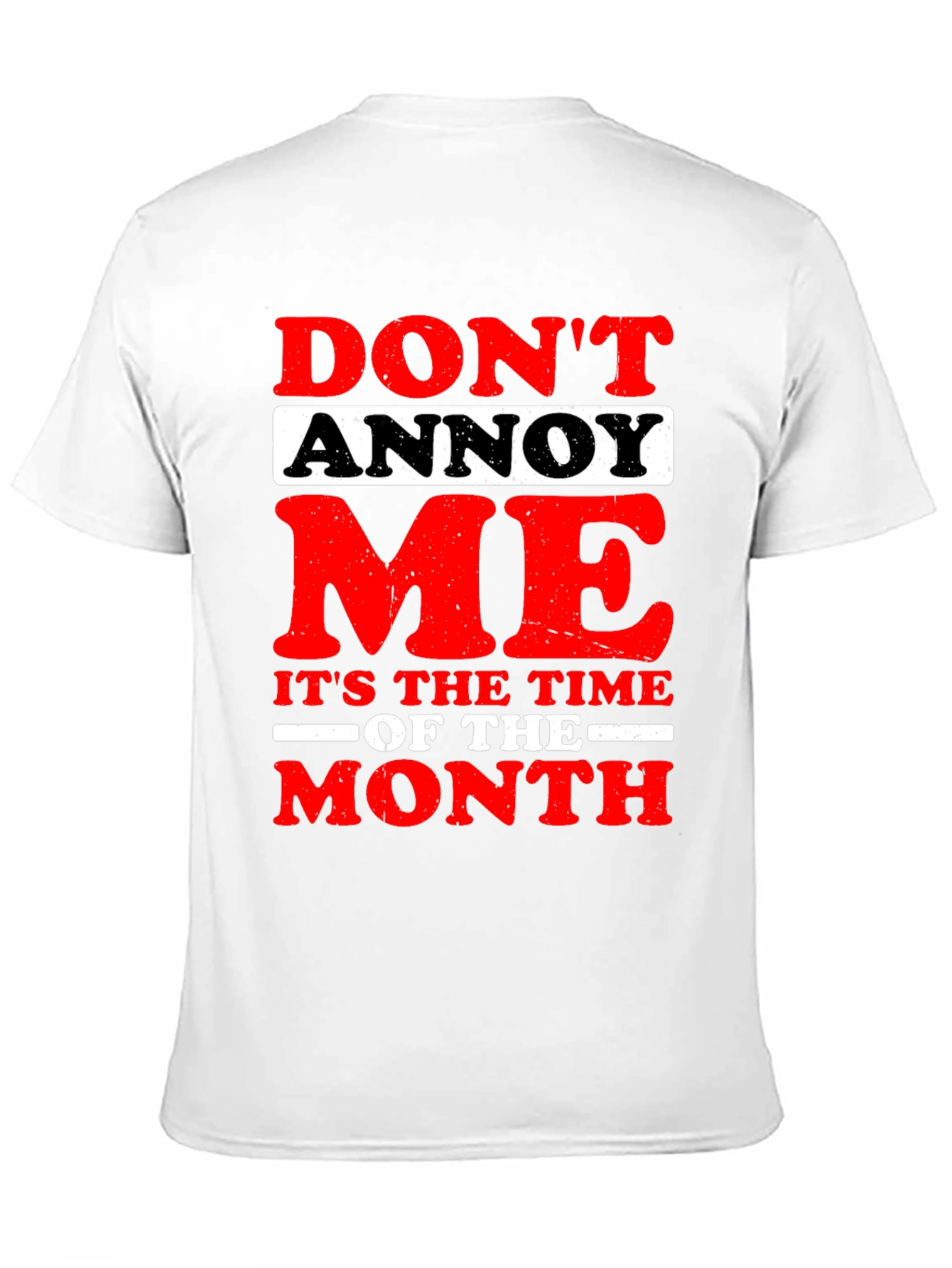 Funny Dont Annoy Me Graphic T-Shirt