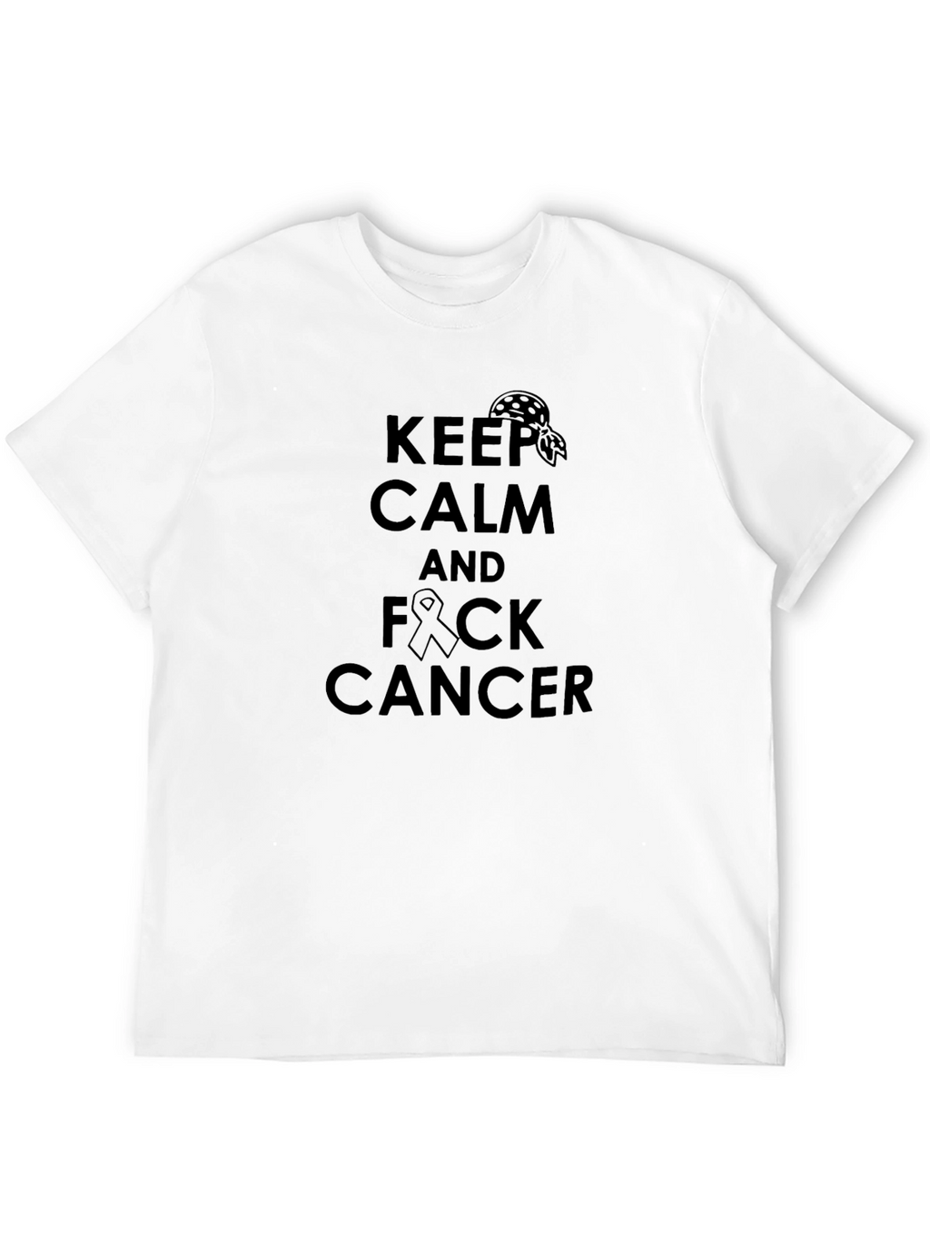 Keep Calm and F Cancer T-Shirt