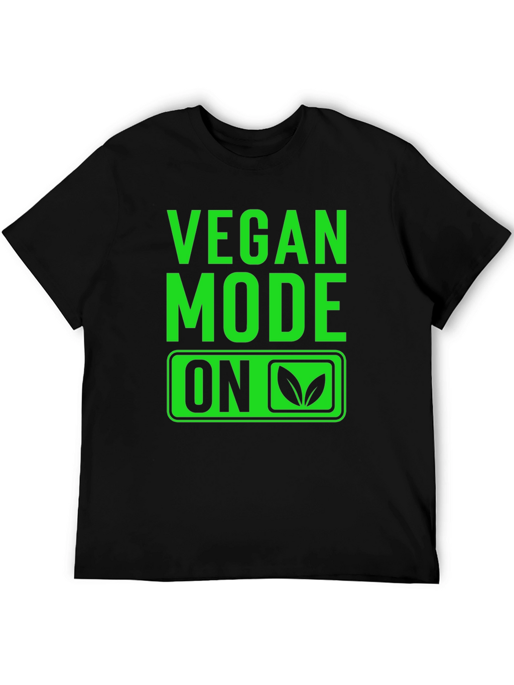 Vegan Mode On T-Shirt
