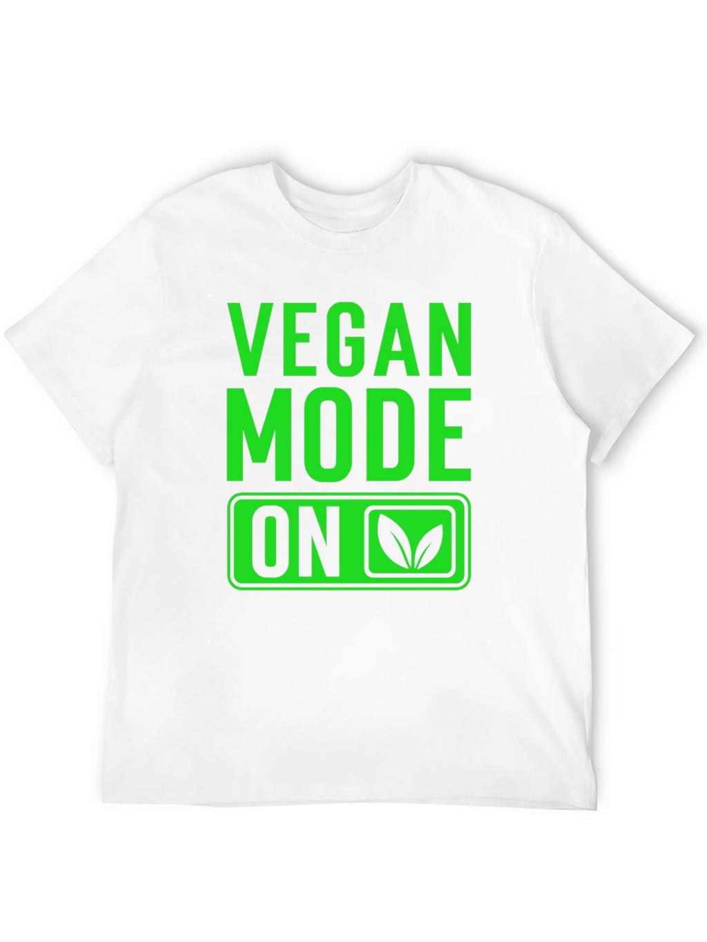Vegan Mode On T-Shirt