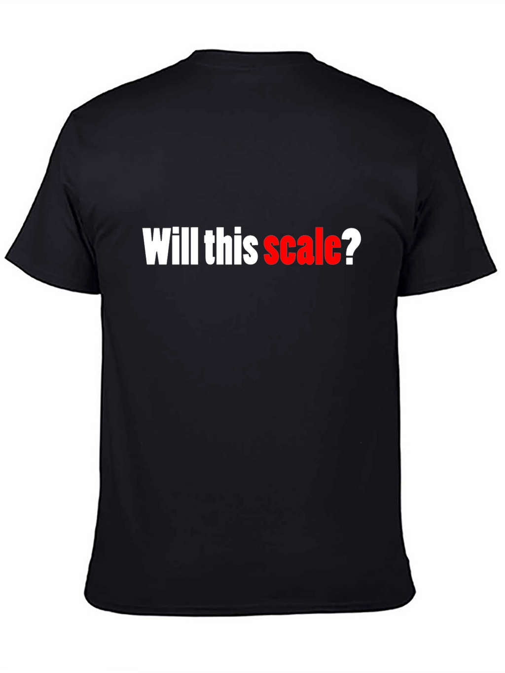 Will This Scale? Black Cotton Graphic T-Shirt