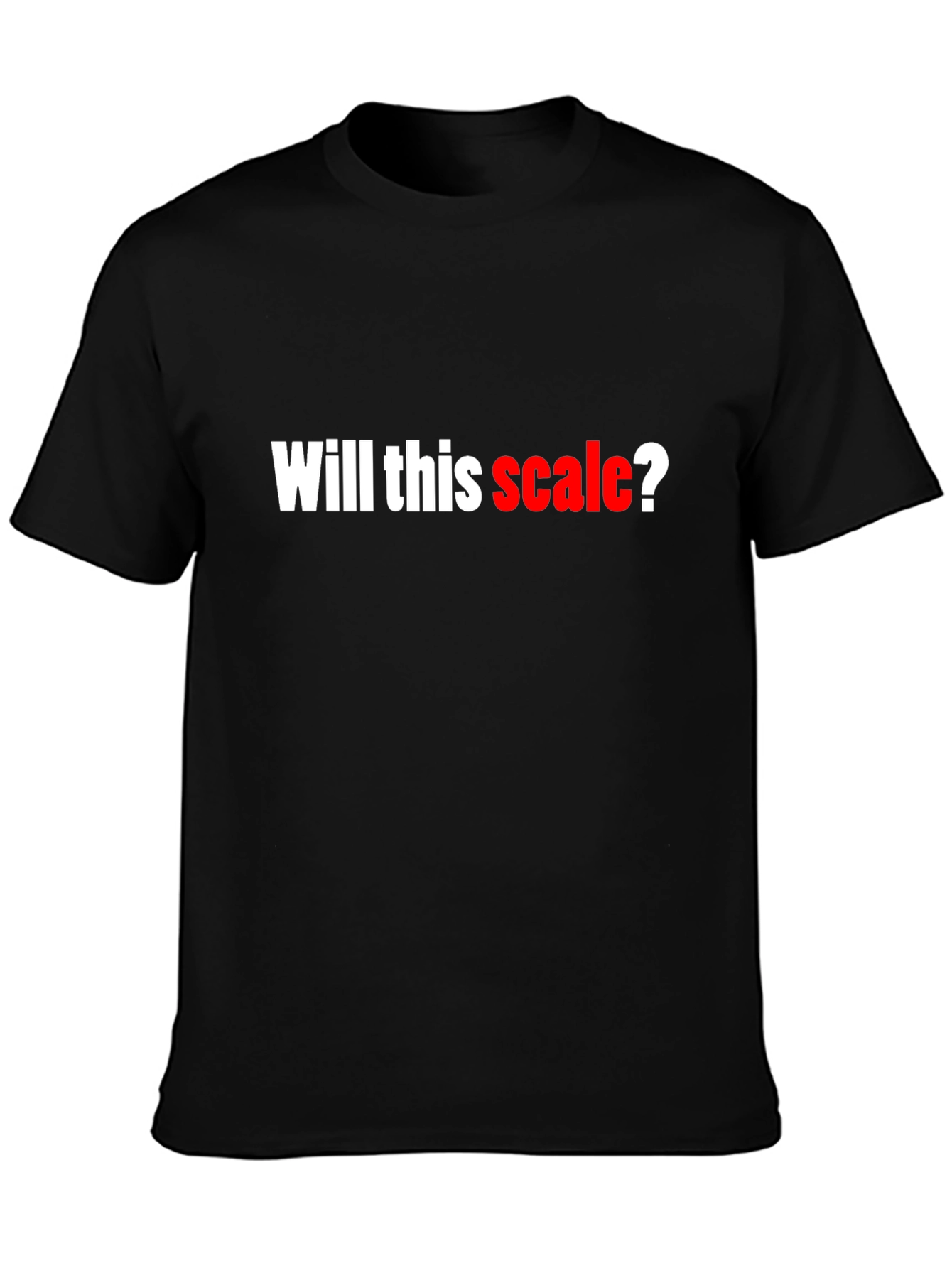 Will This Scale? Black Cotton Graphic T-Shirt