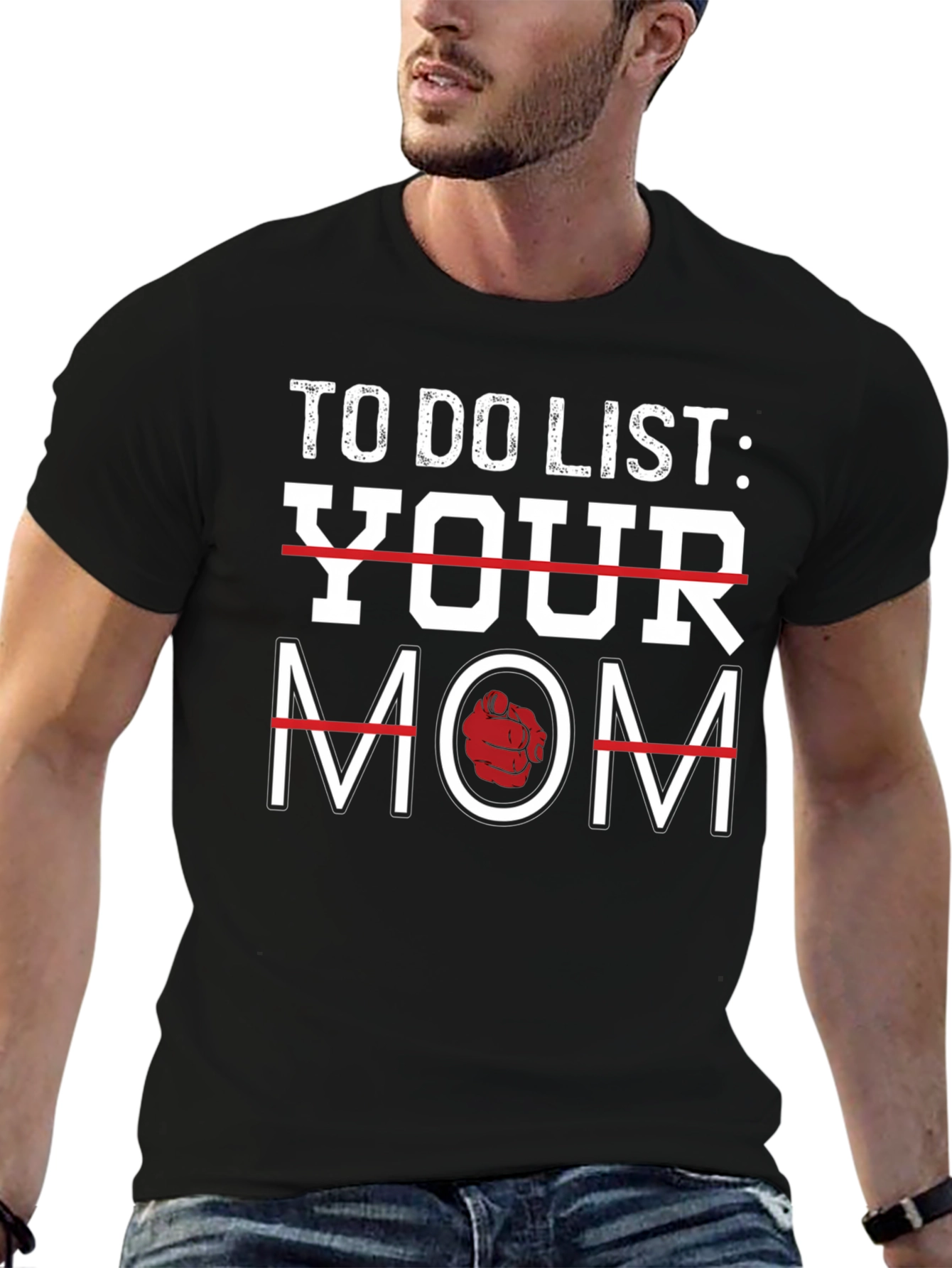 To Do List Your Mom Graphic T-Shirt