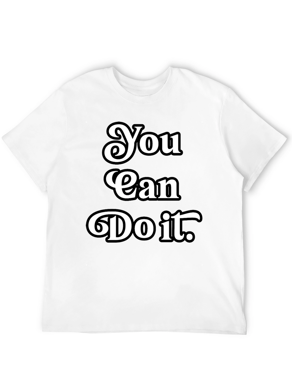 Motivational You Can Do It Black T-Shirt