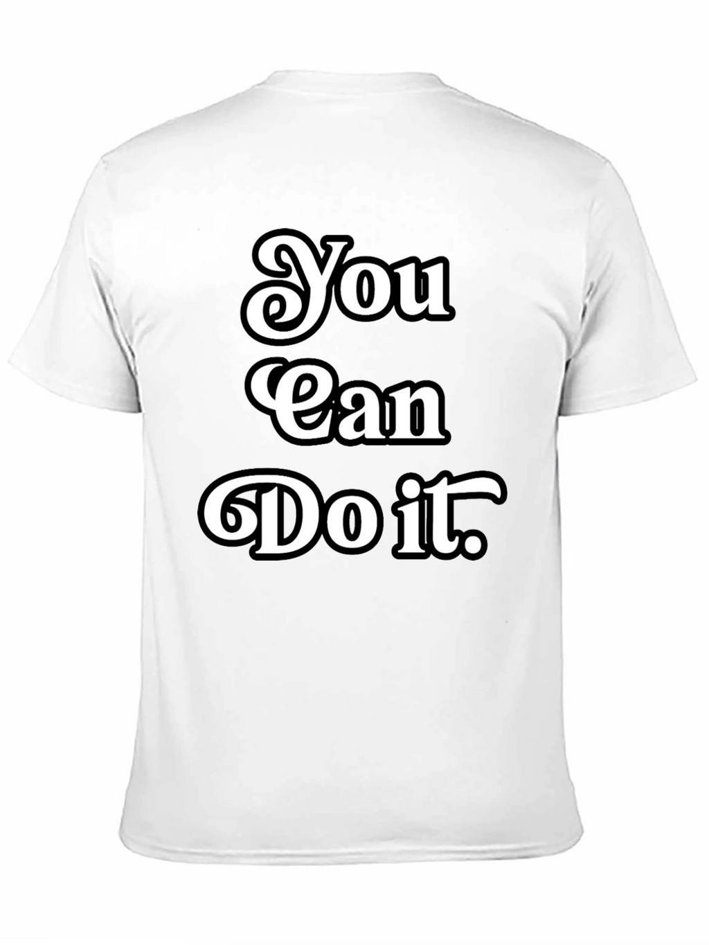 Motivational You Can Do It Black T-Shirt