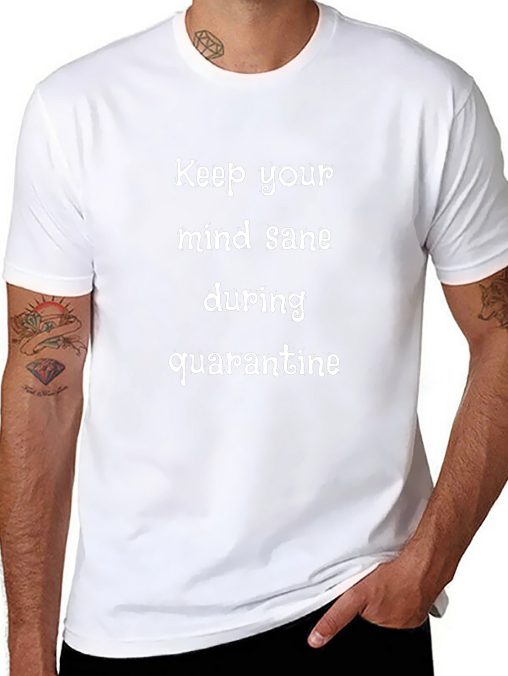 Quarantine Sanity T-Shirt - Keep Your Mind Sane!