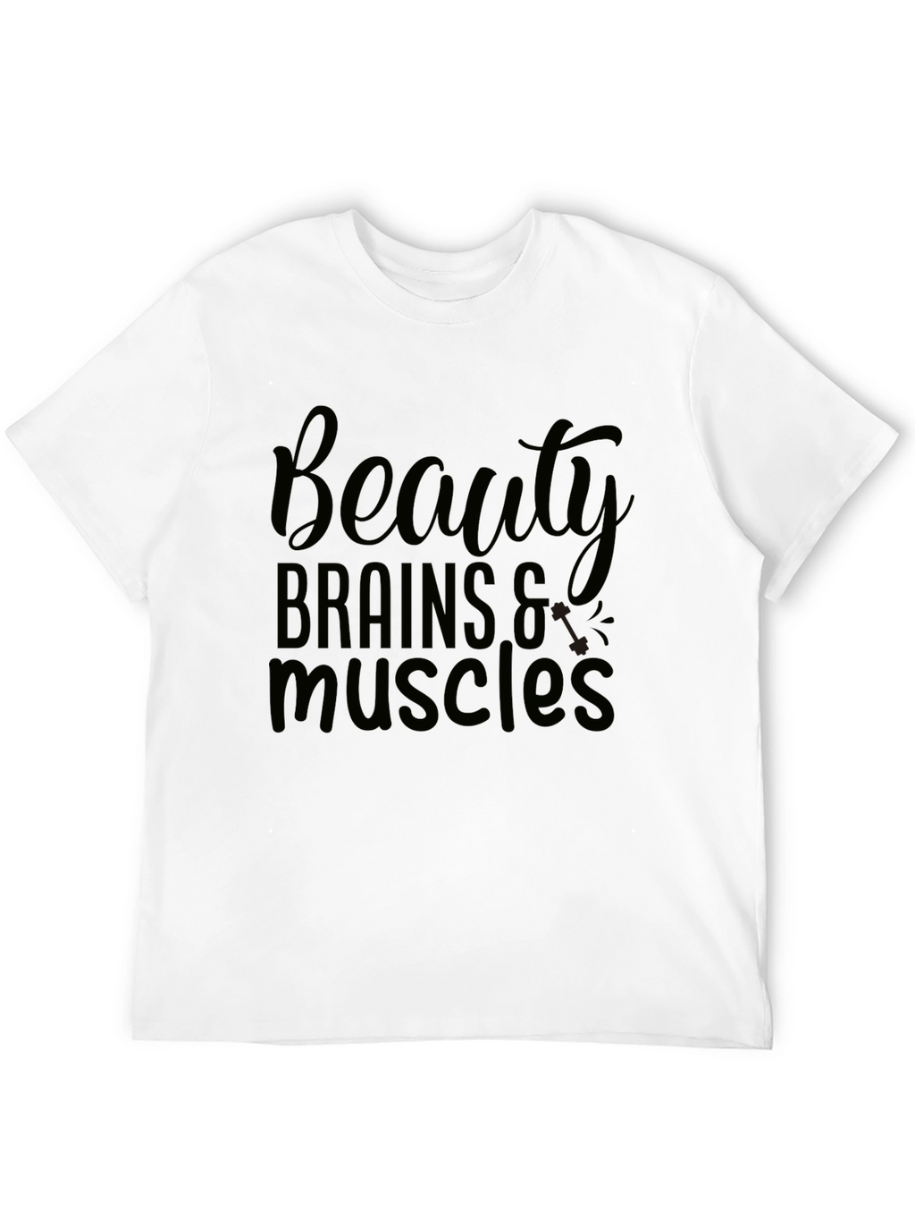 Beauty Brains Muscles T-Shirt - Black