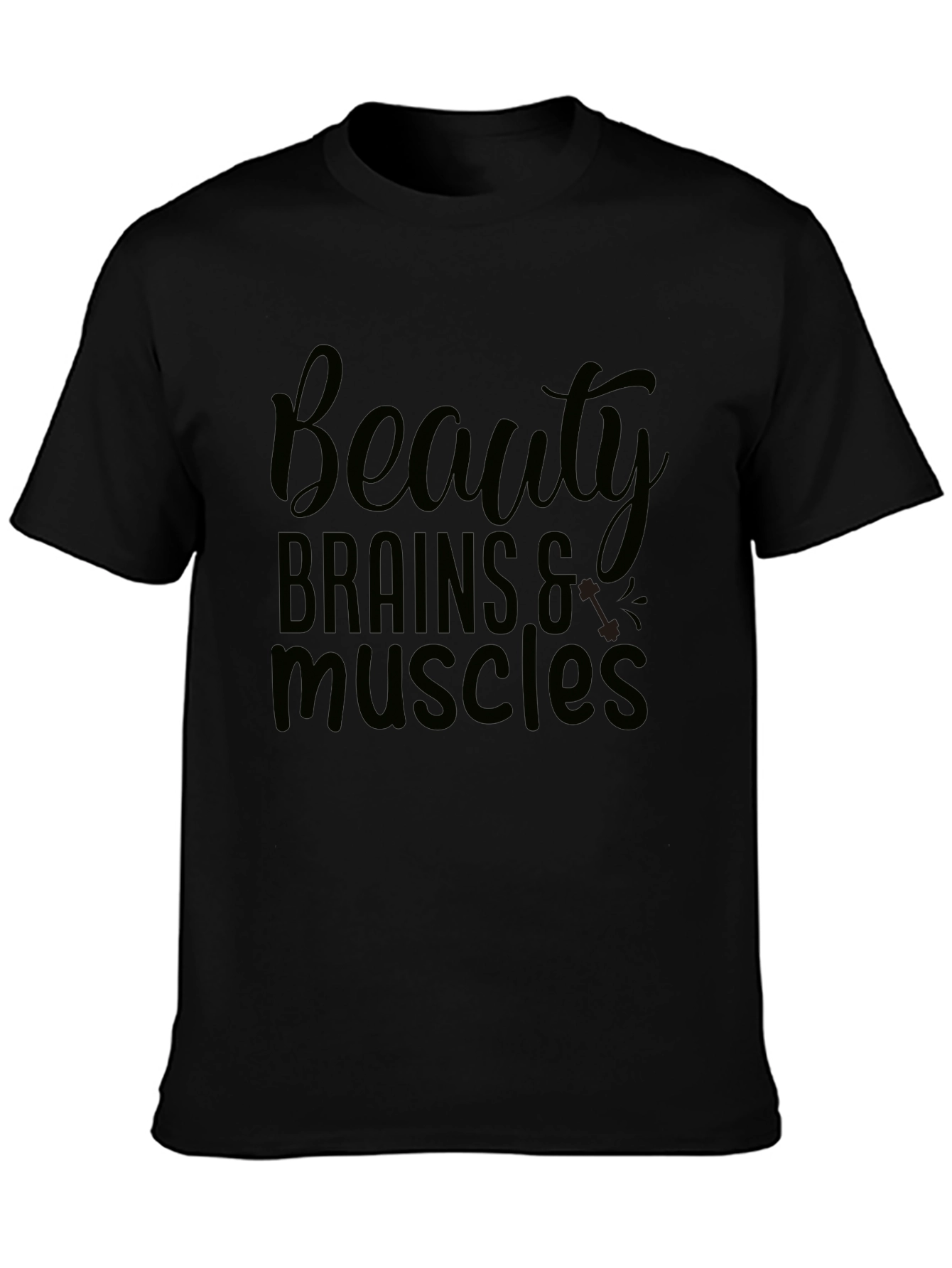 Beauty Brains Muscles T-Shirt - Black