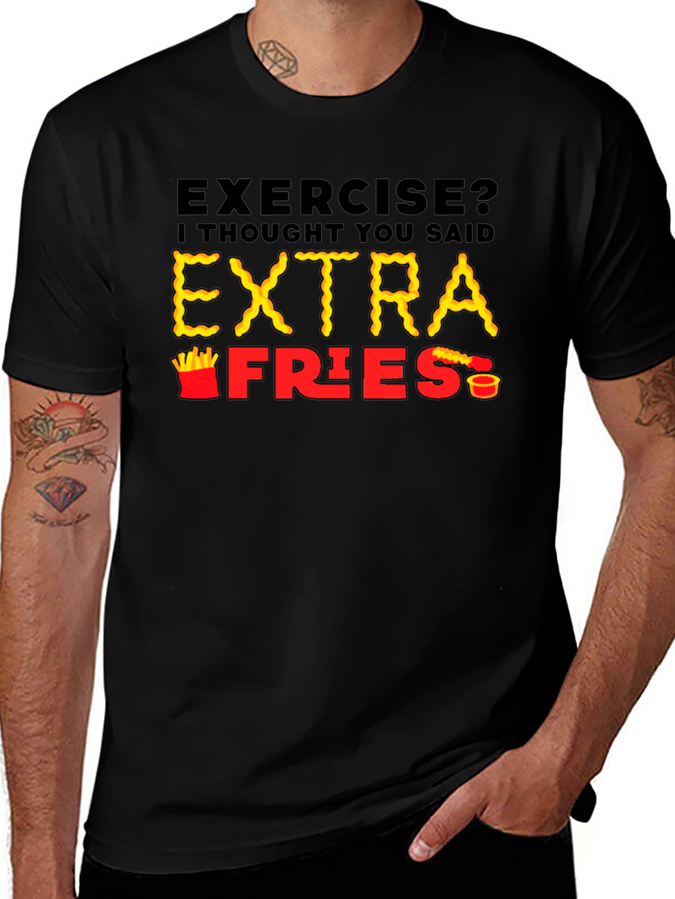 Exercise? Extra Fries T-Shirt - Funny Foodie Tee
